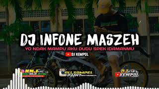Download lagu DJ INFONE MASZEH || YO NDAK MAMPU AKU DUDU SPEK IDAMAN MU THAILAND STYLE mp3