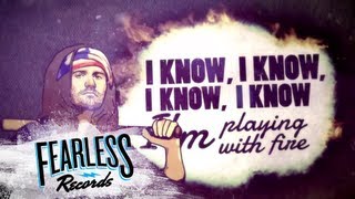 Forever The Sickest Kids - Playing With Fire (Lyric Video)