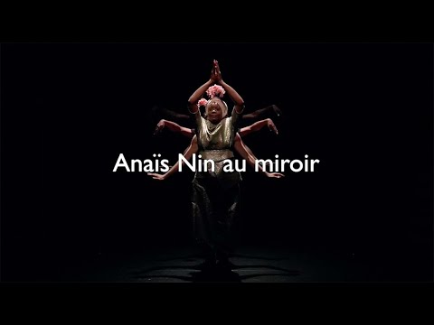 Anaïs Nin au miroir - Bande-annonce Théâtre de la Tempête