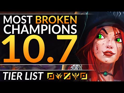 BROKEN Champions You MUST ABUSE - Patch 10.7 TIER LIST Meta Tips - League of Legends Pro Guide