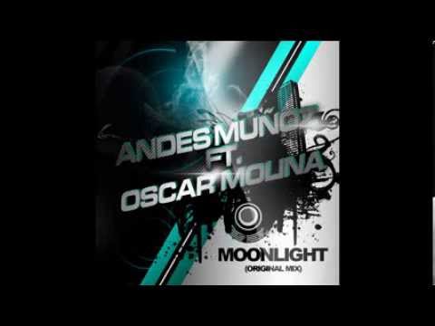 Andres Muñoz Ft Oscar Molina - Moonlight (Original Mix) Free Download