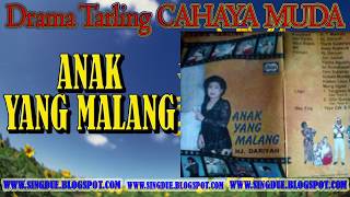 Download lagu DRAMA TARLING CAHAYA MUDA ANAK YANG MALANG FULL mp3