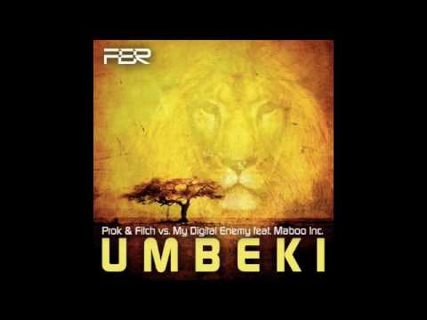 Prok & Fitch vs. My Digital Enemy feat. Maboo Inc - Umbeki (Matteo DiMarr Mix)
