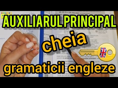 Lecţia # 265 – 🗝🇬🇧 Cheia gramaticii engleze: AUXILIARUL PRINCIPAL 😎
