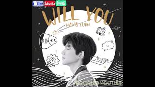 TFBOYS 王源 Roy Wang: Will you (chinese pinyin english lyrics)