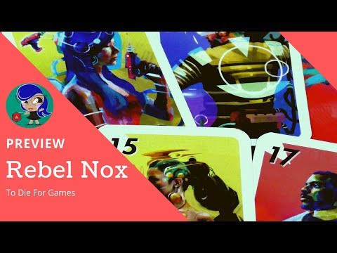 Rebel Nox: Preview - To Die For Games 