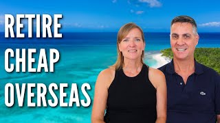 The Safest AND Cheapest Places to Retire Right Now