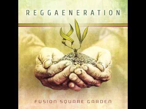 Fusion Square Garden - Reggaeneration (feat. Junior Tshaka)