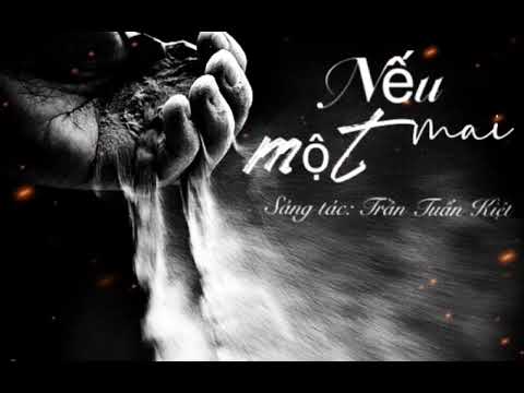 Nếu một mai - Trần Tuấn Kiệt