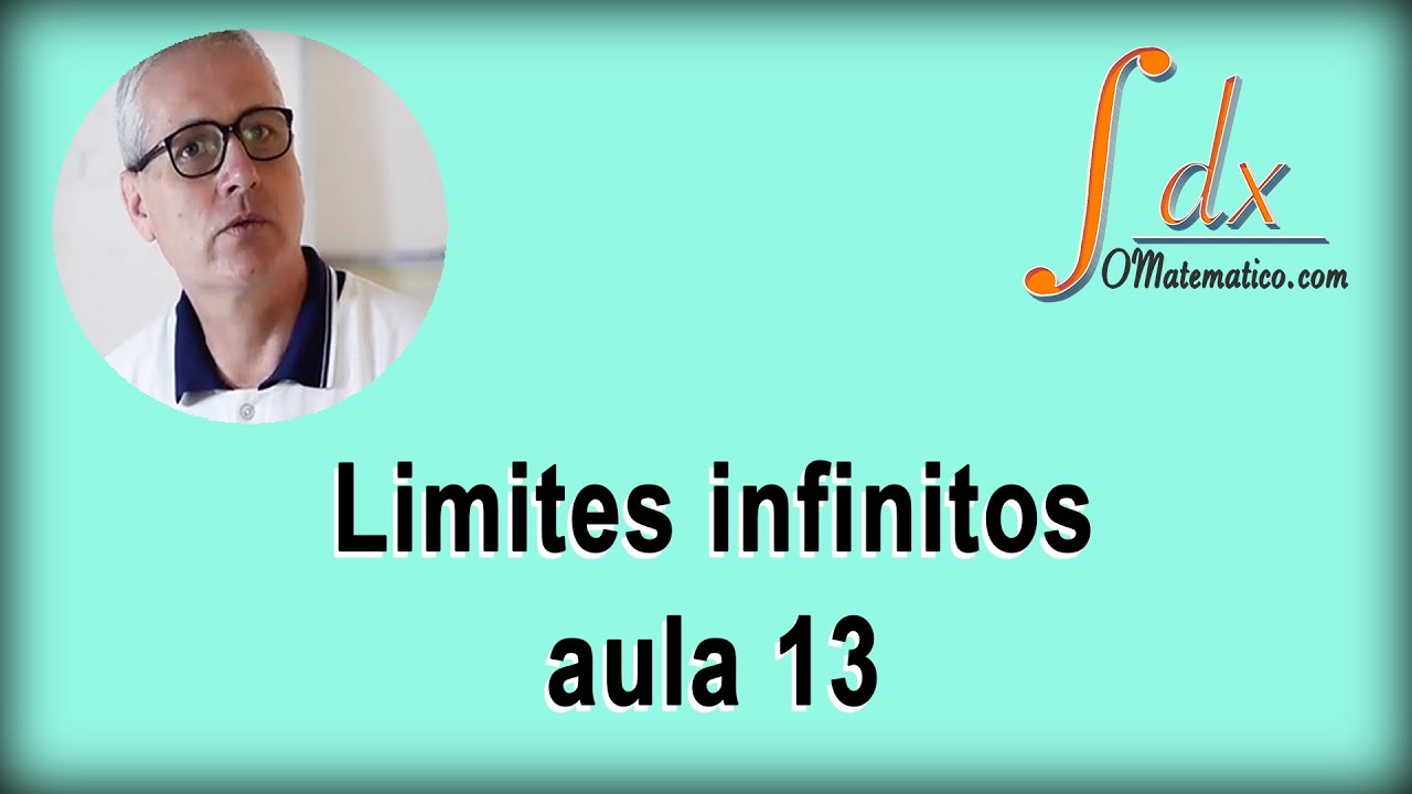 GRINGS-Limites infinitos aula 13