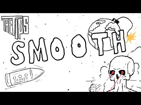 THE TiPS - SMOOTH (Official Video HD)