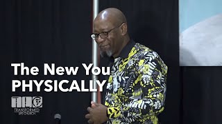 The New You Physically