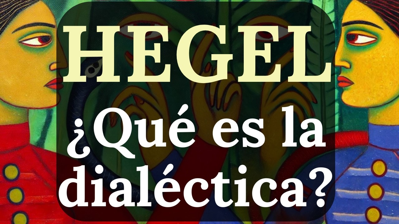 La Dialéctica de Hegel