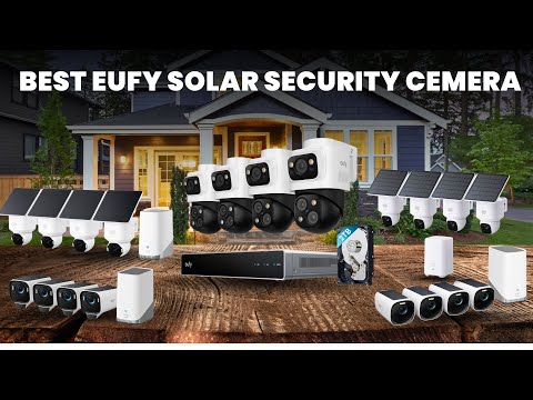 Eufy Security Cameras Which One is BEST for Home Security?