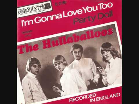 I'm gonna love you too / The Hullaballoos.