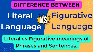 Literal & Figurative Language Difference | Literal meaning vs Figurative meaning | Figurative Tools