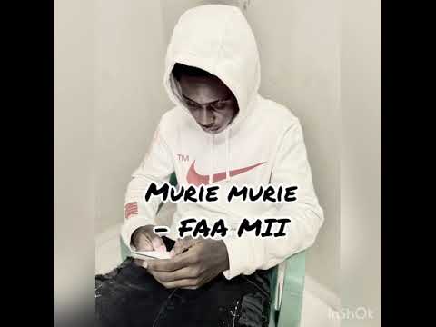 MURIE MURIE - FAA MI (Prod. Mid)
