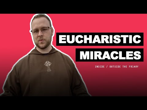 Eucharistic Miracles | Outside the Friary