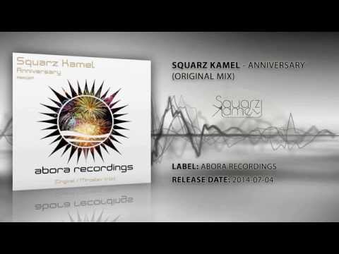 Squarz Kamel - Anniversary (Original Mix)