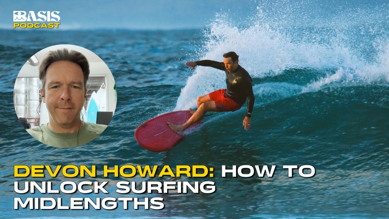Devon Howard: How to unlock surfing midlengths on YouTube