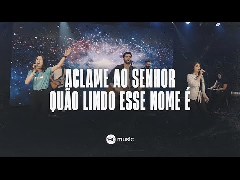 Aclame Ao Senhor  Quão Lindo Esse Nome É - Red…