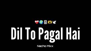 Download lagu Dil To Pagal Hai - Nacho Mix - It's OmkarStyle Remix (  Link 👇  mp3