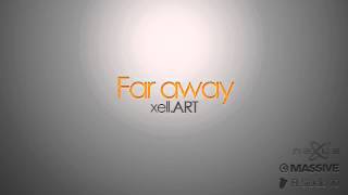 Far away - xell.ART