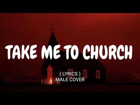 TAKE ME TO CHURCH (LYRICS) | MALE COVER | Alexander Stewart | Best Cover Songs
