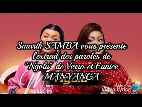 L'extrait des paroles de "Ngolu" de Verro et Eunice MANYANGA, avec Smarth SAMBA