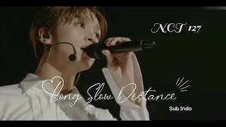 Download lagu [INDO SUB] Long Slow Distance -NCT 127 Live mp3
