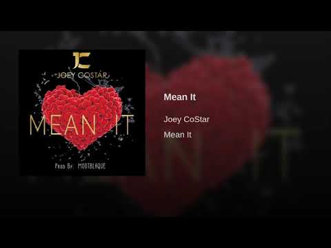 Joey CoStar - Mean it (Official Audio Video)