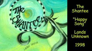 The Shantee (Mike Perkins) - Happy Song