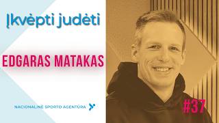 „Įkvėpti judėti“ su Edgaru Mataku