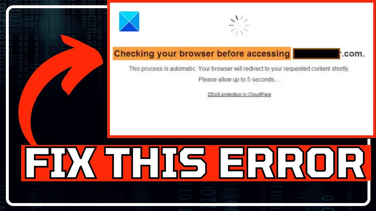 Browser Stuck at 'Checking Your Browser Before Accessing' Message [SOLVED]