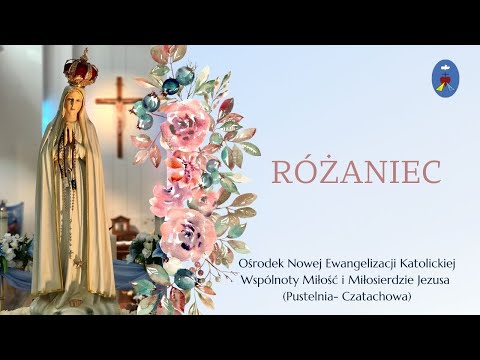 Różaniec. Pustelnia Czatachowa Online - 14.05.2022 godz. 12:00