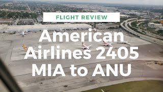 Flight Review AA2405 From MIA to ANU on May 7, 2019