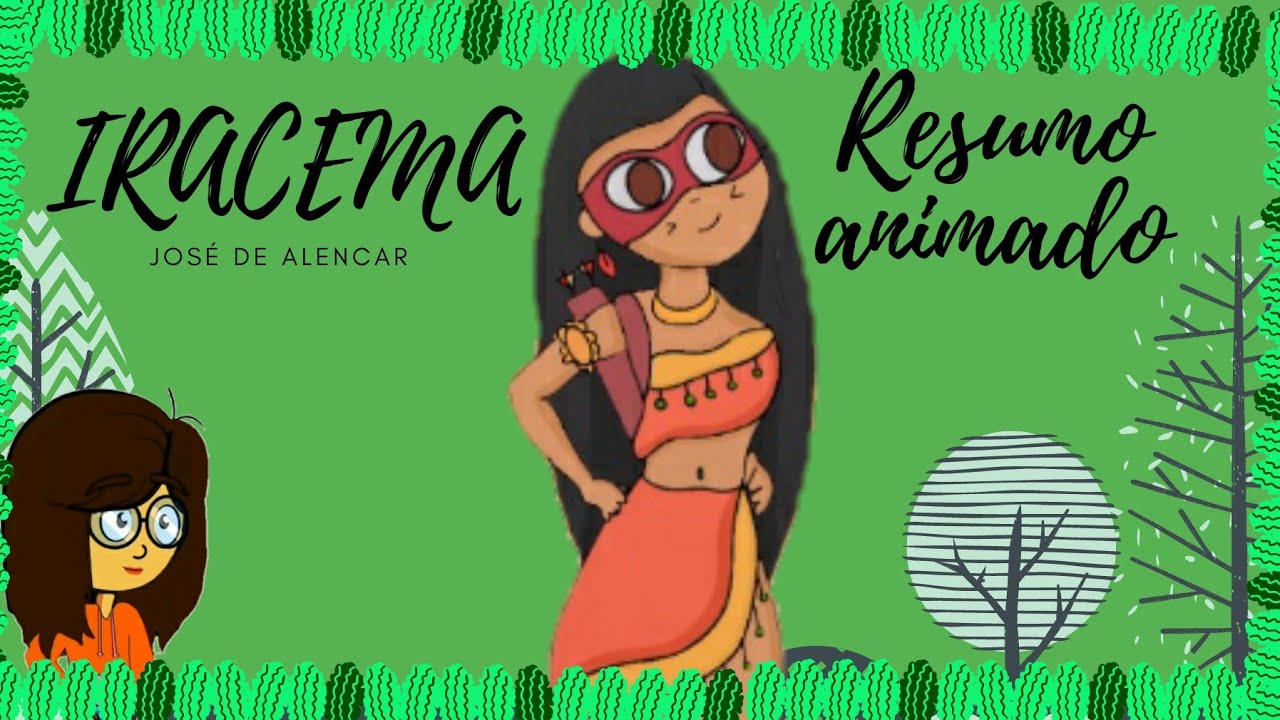 RESUMO ANIMADO DO LIVRO IRACEMA ~ José de Alencar