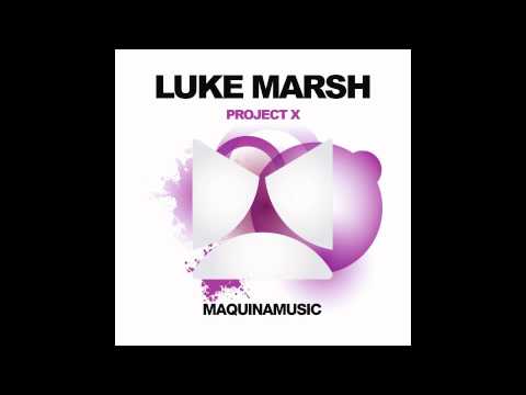 Luke Marsh - Project X (Maquina Music)