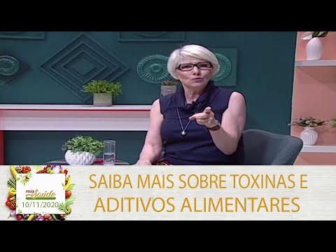 Mais Saúde -  Saiba mais sobre toxinas e aditivos alimentares - Dra Gisela Savioli  (10/11/2020)