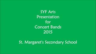 SYF 2015 St. Margaret's Secondary School (Band No. 34)