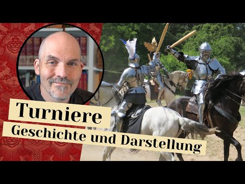 Turniere - Geschichte und Darstellung