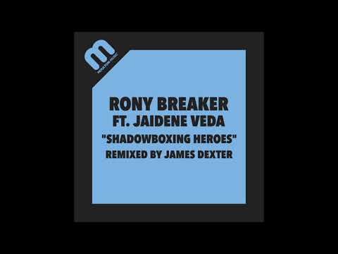 Rony Breaker feat. Jaidene Veda - Shadowboxing Heroes