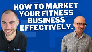 How To Market Your Fitness Business Effectively