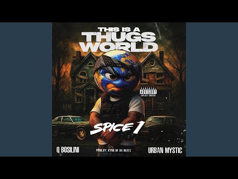 This is a Thugs World (feat. Q Bosilini & Urban Mystic)