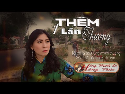 Thêm một lần thương - Hồng Trúc