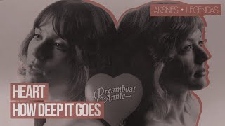 Heart - How Deep It Goes (Legendado)