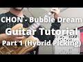 CHON Bubble Dream Intro Guitar Tutorial Hybrid Picking