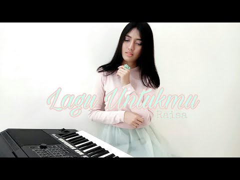 Nadia Alifazuhri (Piano Cover) - Lagu Untukmu by Raisa || #covernyananad