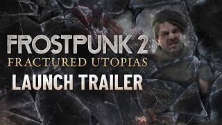 VideoImage1 Frostpunk 2: Fractured Utopias