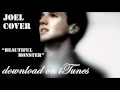 Joel - Beautiful Monster (in the style of Neyo) HQ ...